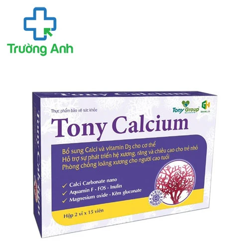 Tony Calcium - Hỗ trợ bổ sung calci và vitamin D3 cho cơ thể