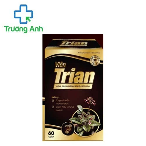 Viên Trian - Hỗ trợ điều trị người bị táo bón, có nguy cơ bị trĩ