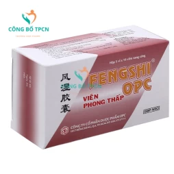 Viên phong thấp Fengshi OPC - Giúp điều trị đau xương khớp hiệu quả