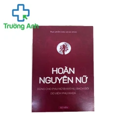 Hoàn Nguyên Nữ - Điều hòa kinh nguyệt, làm mịn se khít, khử mùi hôi